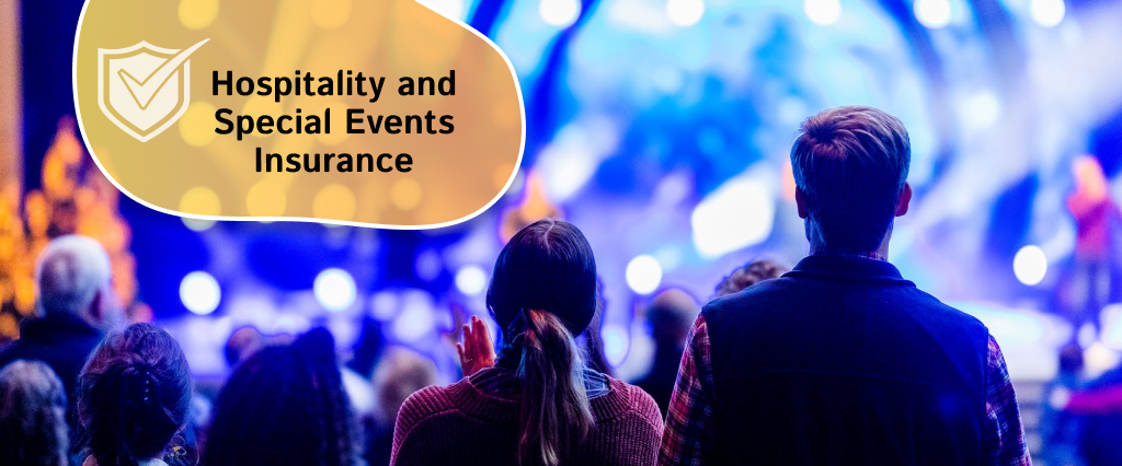 Hospitality and Special Events Insurance